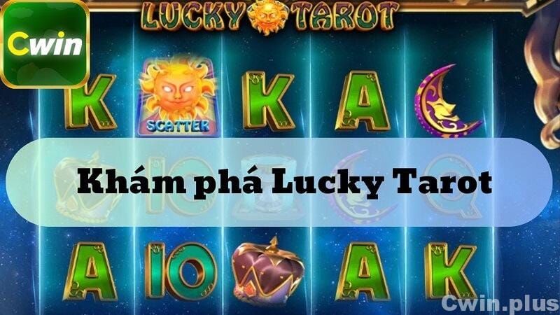 Khám phá Lucky Tarot