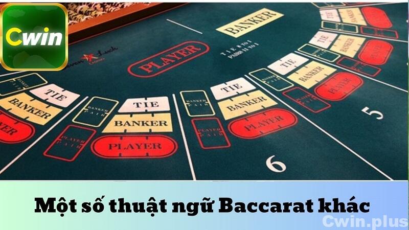 Một số thuật ngữ Baccarat khác